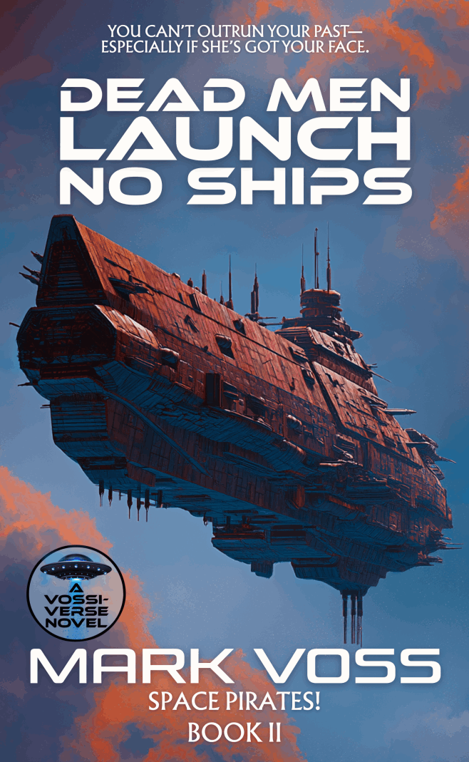 Dead Men Launch No Ships by Mark Voss